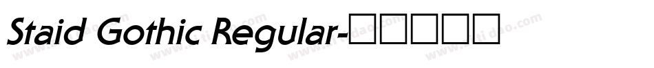 Staid Gothic Regular字体转换